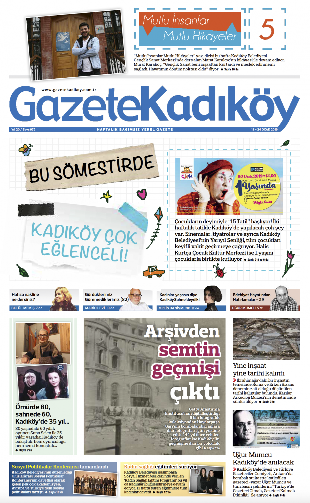 Hafta Sonu Çocuk Ekranı 24 – 25 Ağustos 2013 Hafta Sonu Çocuk Ekranı 24 – 25 Ağustos 2013